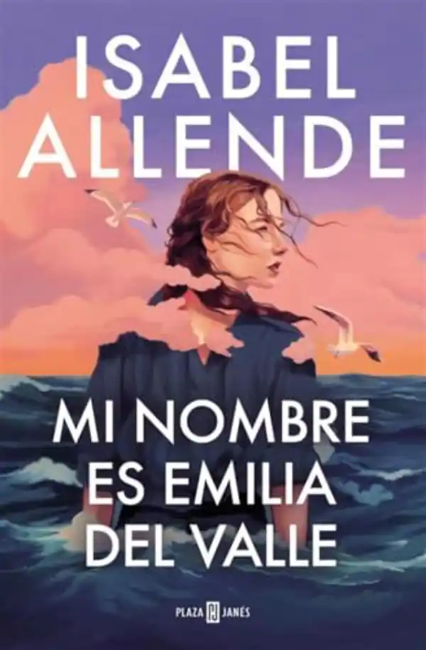'Mi nombre es Emilia del Valle' Isabel Allende