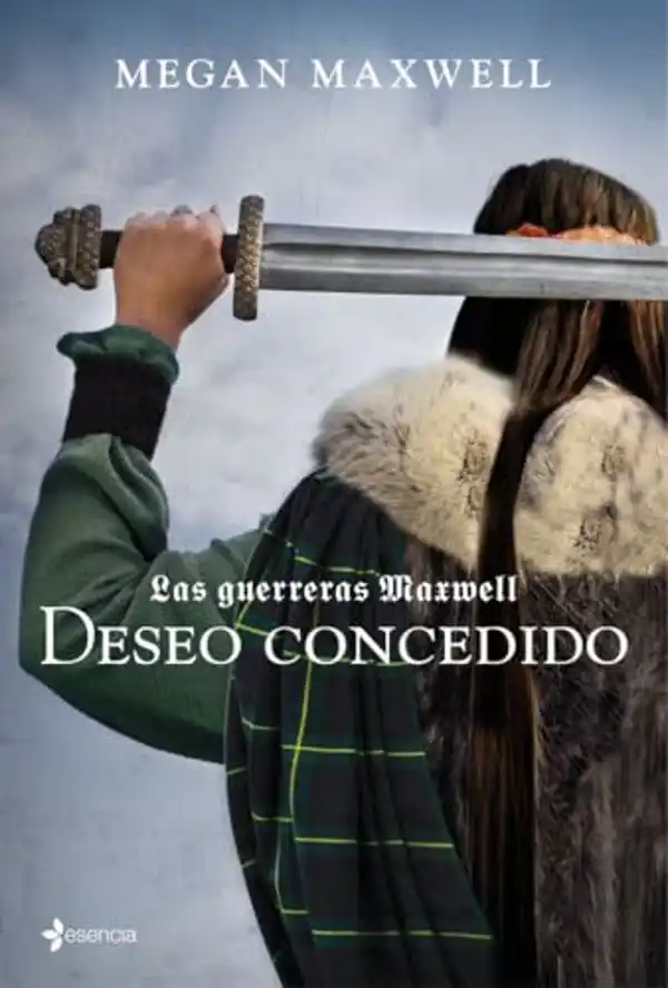 Las Guerreras Maxwell 1: Deseo concedido