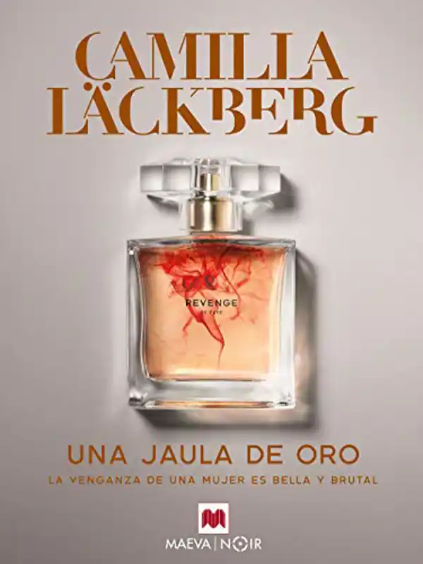 Una jaula de oro: La venganza de una mujer es bella y brutal